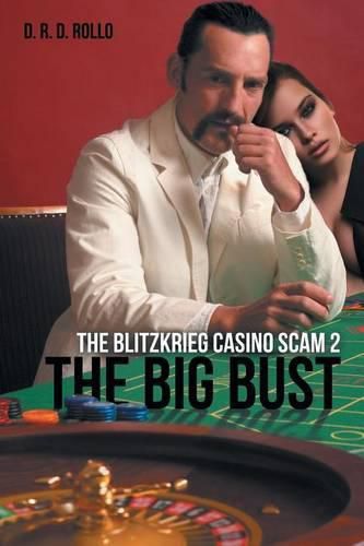 Cover image for The Big Bust: The Blitzkrieg Casino Scam 2