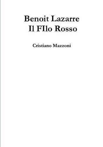 Cover image for Benoit Lazarre - Il Filo Rosso