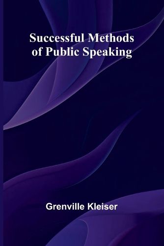 Cover image for Successful Methods of Public Speaking