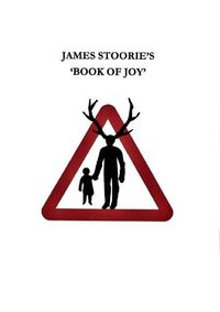 Cover image for James Stoorie's 'Book Of Joy'