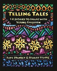 Cover image for Telling Tales: 14 Stories to Share with Young Children