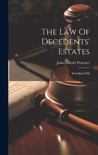 Cover image for The Law Of Decedents' Estates