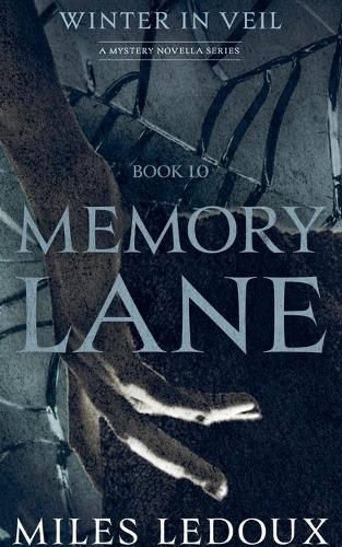 Cover image for Memory Lane (Winter in Veil Book 10)
