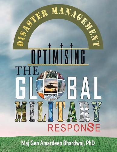 Cover image for Disaster Management: Optimising the Global Military Response
