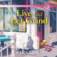 Cover image for Live and Let Grind