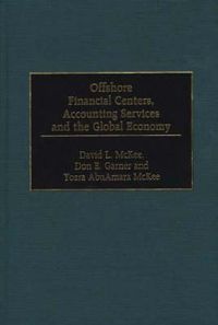 Cover image for Offshore Financial Centers, Accounting Services and the Global Economy