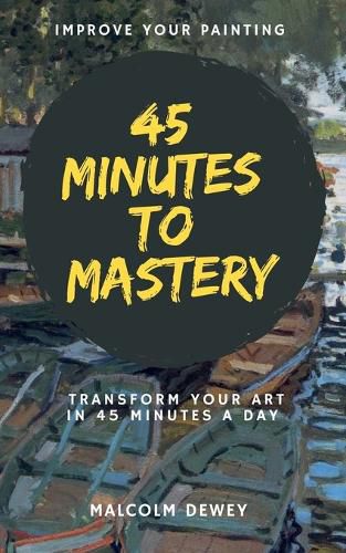 Cover image for 45 Minutes to Mastery