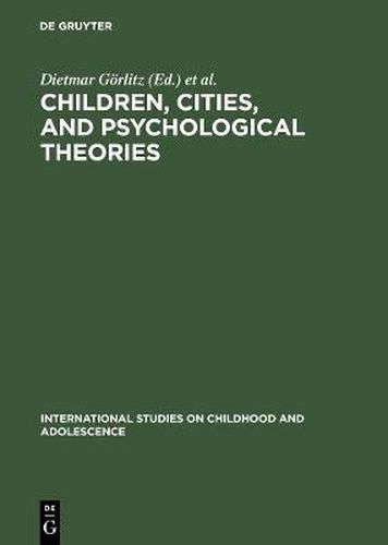 Cover image for Children, Cities, and Psychological Theories: Developing Relationships