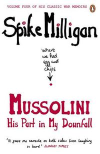 Cover image for Mussolini: His Part in My Downfall