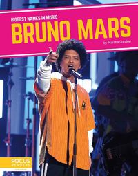 Cover image for Biggest Names in Music: Bruno Mars