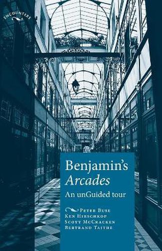 Cover image for Benjamin's Arcades: An Unguided Tour