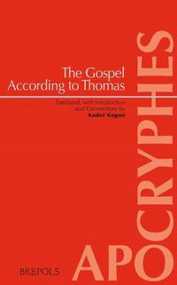 Cover image for The Gospel According to Thomas: Introduction, Translation and Commentary