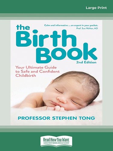 Cover image for The Birth Book: Your Ultimate Guide to Safe and Confident Childbirth [2nd Edition]