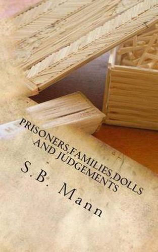 Cover image for Prisoners, Families, Dolls and Judgements