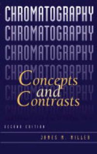 Cover image for Chromatography: Concepts and Contrasts