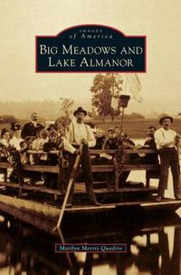 Cover image for Big Meadows and Lake Almanor