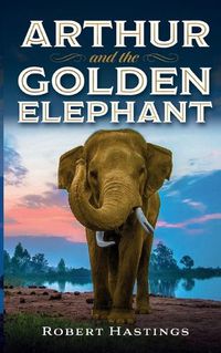 Cover image for Arthur and the Golden Elephant