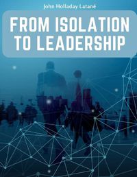 Cover image for From Isolation to Leadership