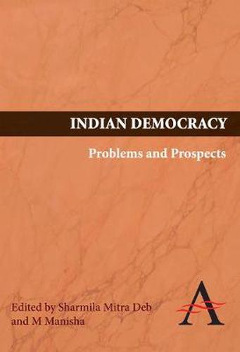 Cover image for Indian Democracy: Problems and Prospects