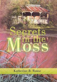 Cover image for Secrets in the Moss