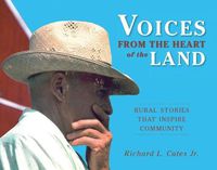 Cover image for Voices from the Heart of the Land: Rural Stories That Inspire Community