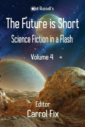 Cover image for The Future is Short: Science Fiction in a Flash