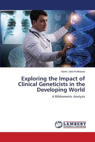 Cover image for Exploring the Impact of Clinical Geneticists in the Developing World