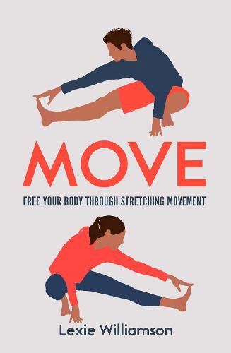 Cover image for Move: Free your Body Through Stretching Movement