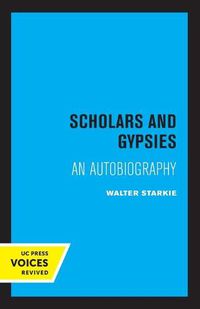 Cover image for Scholars and Gypsies: An Autobiography