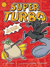 Cover image for Super Turbo vs. the Flying Ninja Squirrels, 2