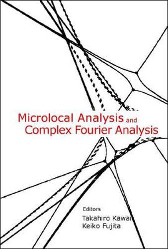 Microlocal Analysis And Complex Fourier Analysis