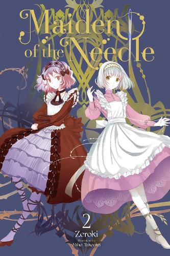 Cover image for Maiden of the Needle, Vol. 2 (light novel)