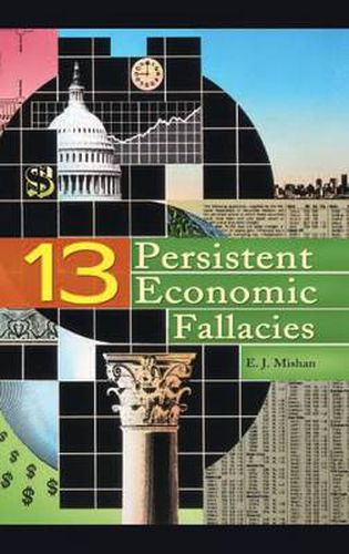 Cover image for Thirteen Persistent Economic Fallacies