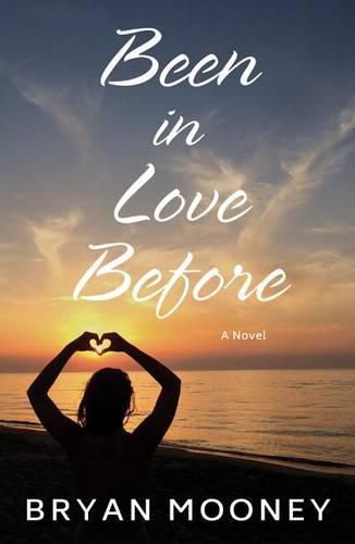 Cover image for Been In Love Before: A Novel