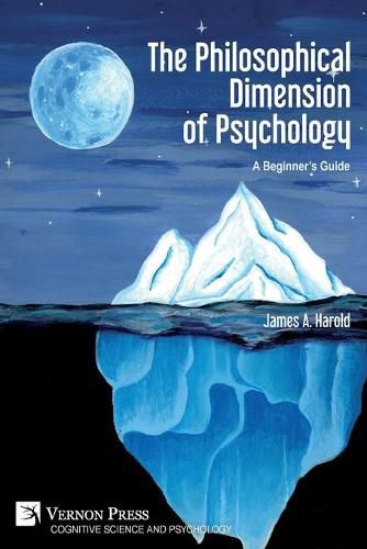 The Philosophical Dimension of Psychology: A Beginner's Guide