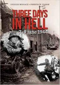 Cover image for Three Days in Hell: 7-9 Juin 1944