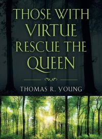 Cover image for Those With Virtue Rescue The Queen