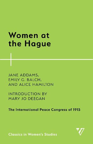 Women at the Hague: The International Peace Congress of 1915