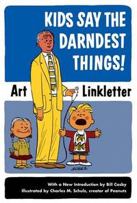 Cover image for Kids Say the Darndest Things!