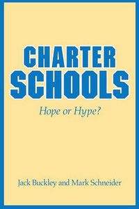 Cover image for Charter Schools: Hope or Hype?