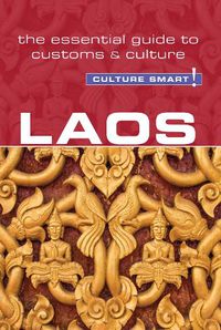 Cover image for Laos - Culture Smart!: The Essential Guide to Customs & Culture