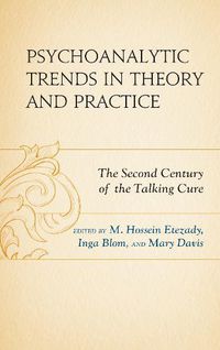 Cover image for Psychoanalytic Trends in Theory and Practice: The Second Century of the Talking Cure