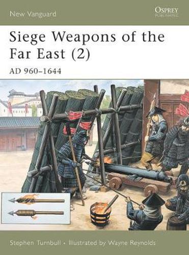 Siege Weapons of the Far East (2): AD 960-1644