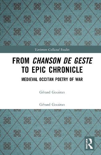 Cover image for From Chanson de Geste to Epic Chronicle: Medieval Occitan Poetry of War