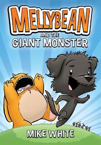 Cover image for Mellybean and the Giant Monster
