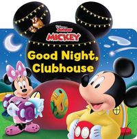 Cover image for Disney Mickey Mouse Clubhouse: Good Night, Clubhouse!