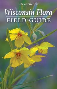 Cover image for Wisconsin Flora Field Guide