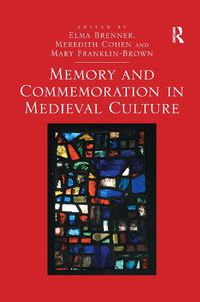 Cover image for Memory and Commemoration in Medieval Culture