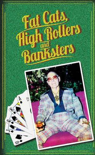 Cover image for Fat Cats, High Rollers, and Banksters