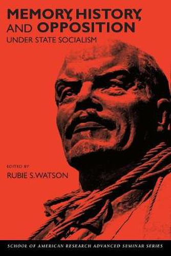 Cover image for Memory, History, and Opposition under State Socialism
